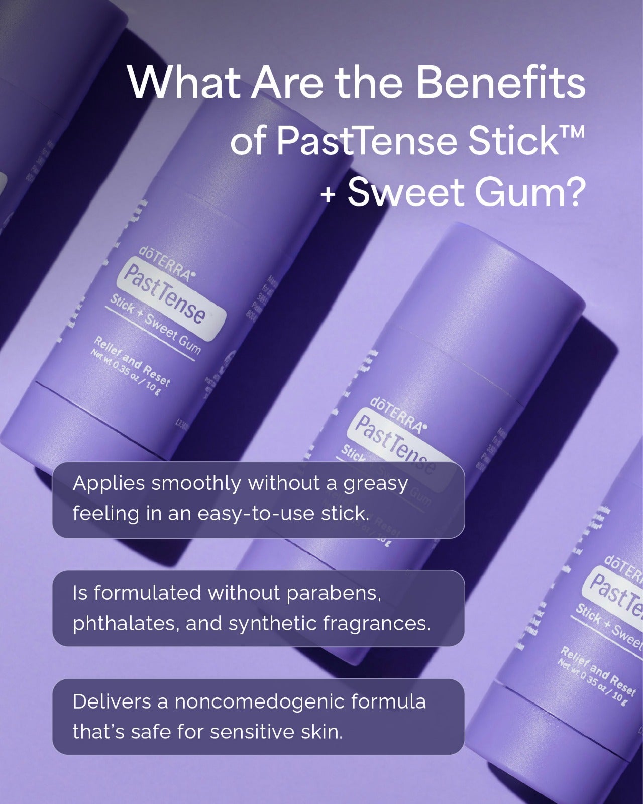 PastTense Stick + Sweet Gum